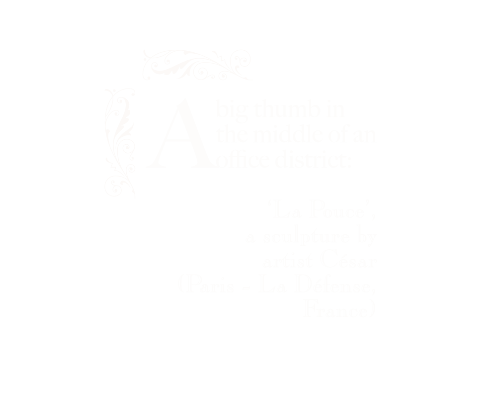 A big thumb in the middle of an office district: ‘La Pouce’, a sculpture by artist César (Paris - La Défense, France).