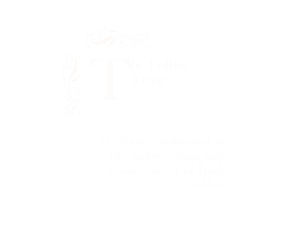The Follies Trust. A charity dedicated to the appreciation and conservation of Irish follies .